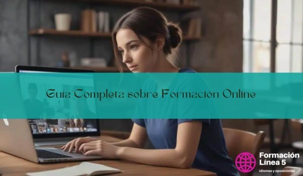 Guía Completa sobre Formación Online